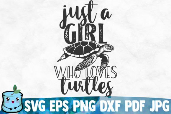 Download Just a Girl Who Loves Turtles - Turtle Collection