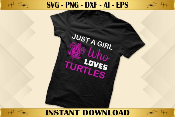 Download Just a Girl Who Loves Turtles - Turtle Collection
